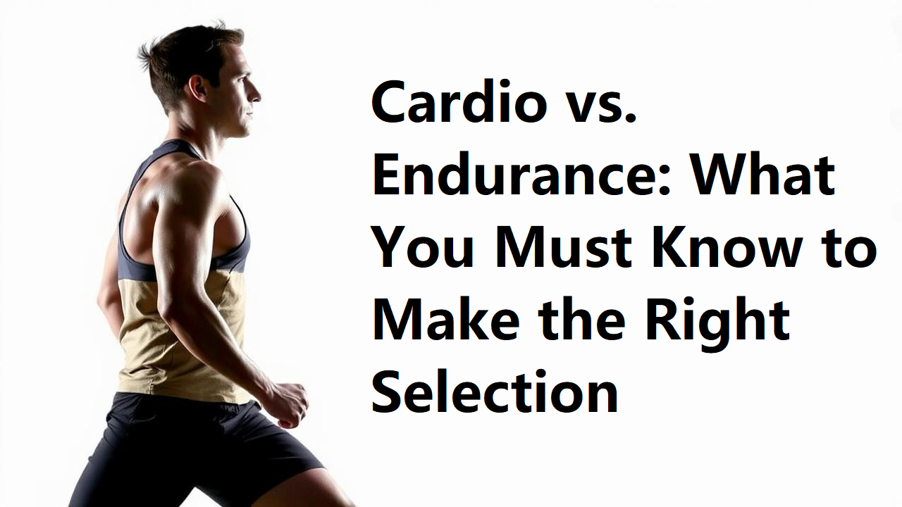 Cardio vs Endurance Are they the same?