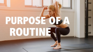 Purpose of a Routine text image for workout