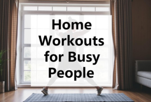 Home Workouts for Busy People